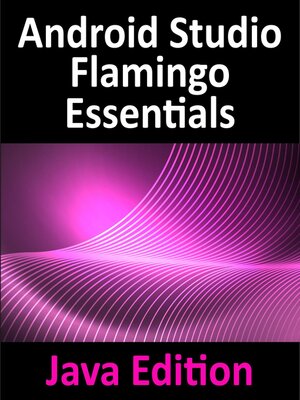 cover image of Android Studio Flamingo Essentials--Java Edition